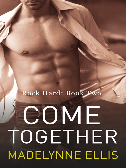 Title details for Come Together by Madelynne Ellis - Available